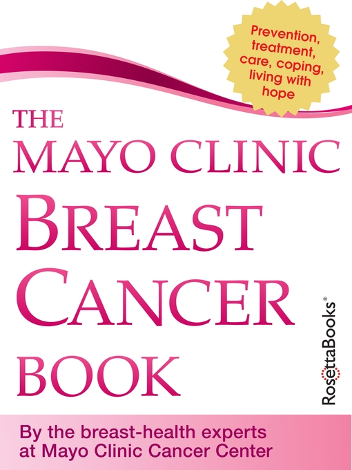 Title details for The Mayo Clinic Breast Cancer Book by Mayo Clinic - Available